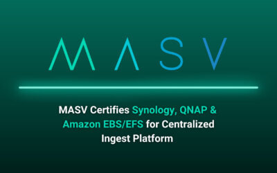 MASV Certifies Synology, QNAP & Amazon EBS/EFS for Centralized Ingest Platform